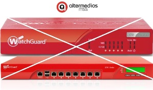 WatchGuard XTM21 - XTM22 - XTM23 - XTM25 - XTM 26 - XTM330 - XTM5